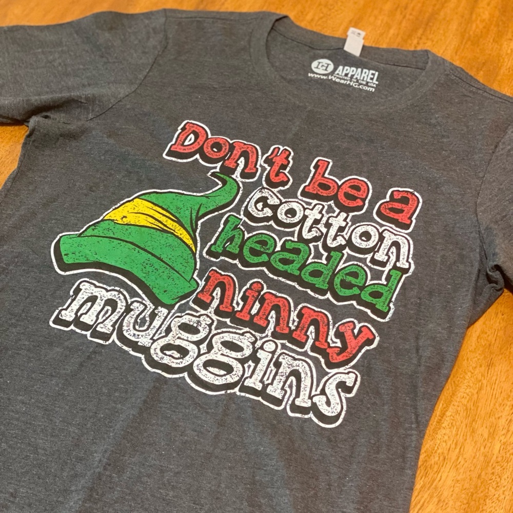 HG Apparel Dont Be a Cotton Headed Ninny Muggins T-Shirt L Womens Elf Movie Tee